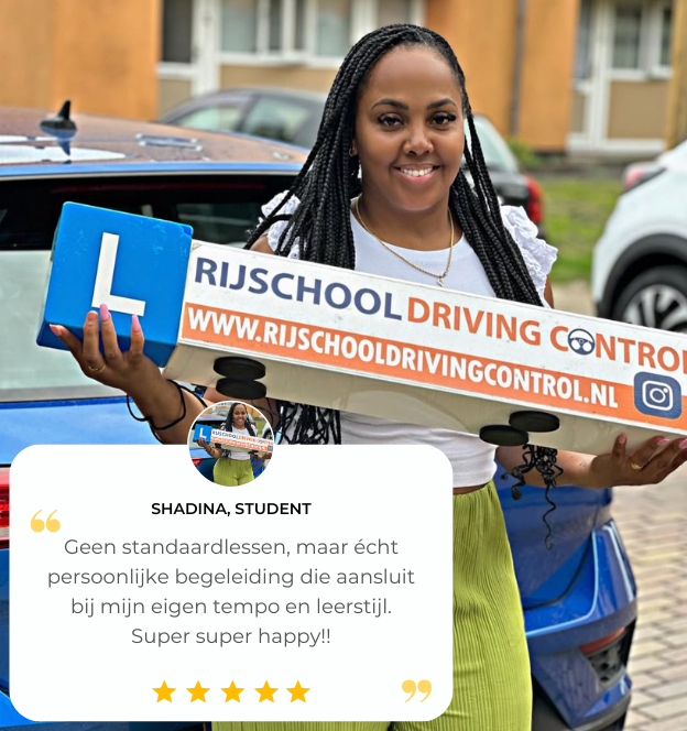 Shadina heeft haar rijbewijs in rotterdam in een keer gehaald!